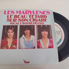Discos de vinilo: LES MARYLENES-SINGLE LE BEAU TETARD SUR SON CIGARE-NUEVO. Lote 387997179