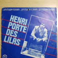 Discos de vinilo: SINGLE 7” PHILIPPE TIMSIT 1981 FRANCE. HENRI PORTE DES LILAS.
