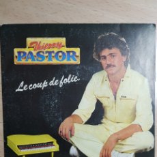 Discos de vinilo: SINGLE 7” THIERRY PASTOR 1981 LE COUP DE FOLIE.