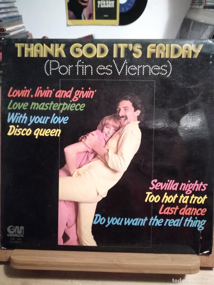 Discos de vinil: VARIOS-THANK GOD I'TS FRIDAY-POR FIN ES VIERNES-LP VINILO-