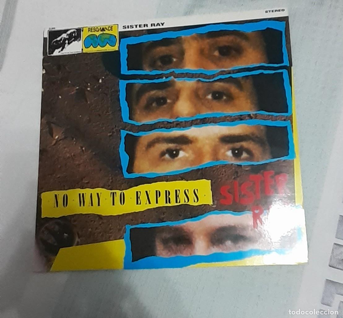 Discos de vinilo: SISTER RAY NO WAY TO EXPRESS - Foto 1
