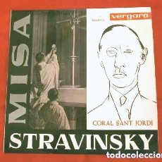 Discos de vinilo: ^ CORAL SAN JORDI (EP NUEVO 1963) STRAVINSKY - MISA - DIR. ORIOL MARTORELL (NUEVO)