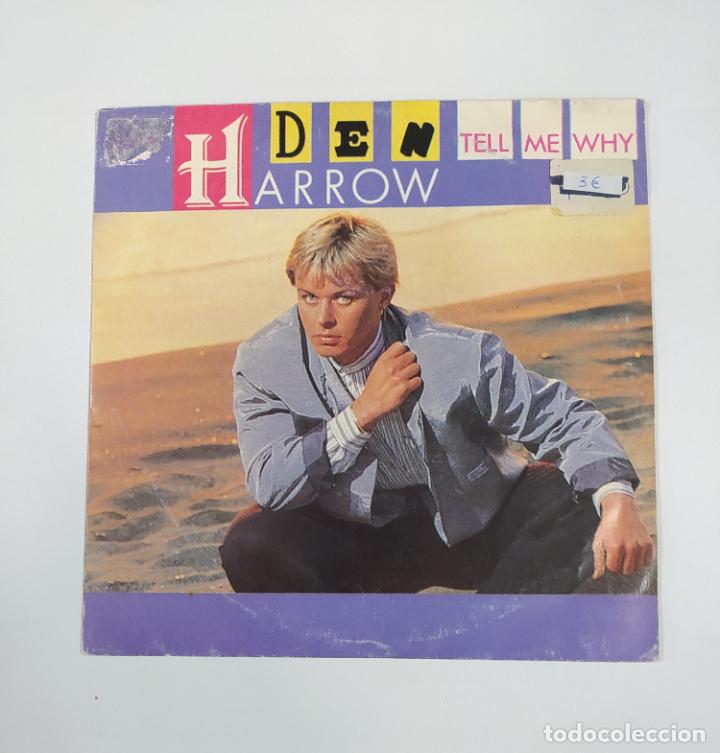 Discos de vinilo: DEN HARROW. TELL ME WHY. SINGLE. TDKDS23F - Foto 1