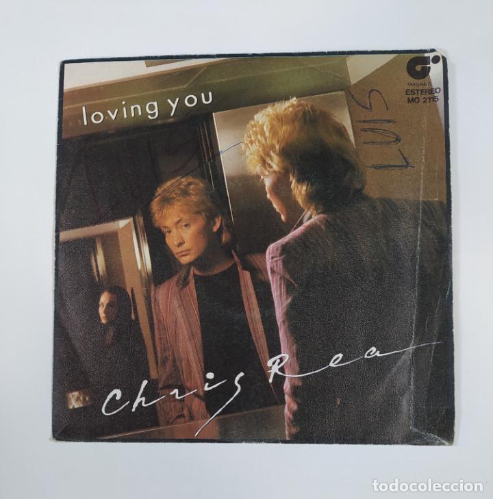 Discos de vinilo: LOVING YOU. CHRIS REA. SINGLE. TDKDS27A - Foto 1
