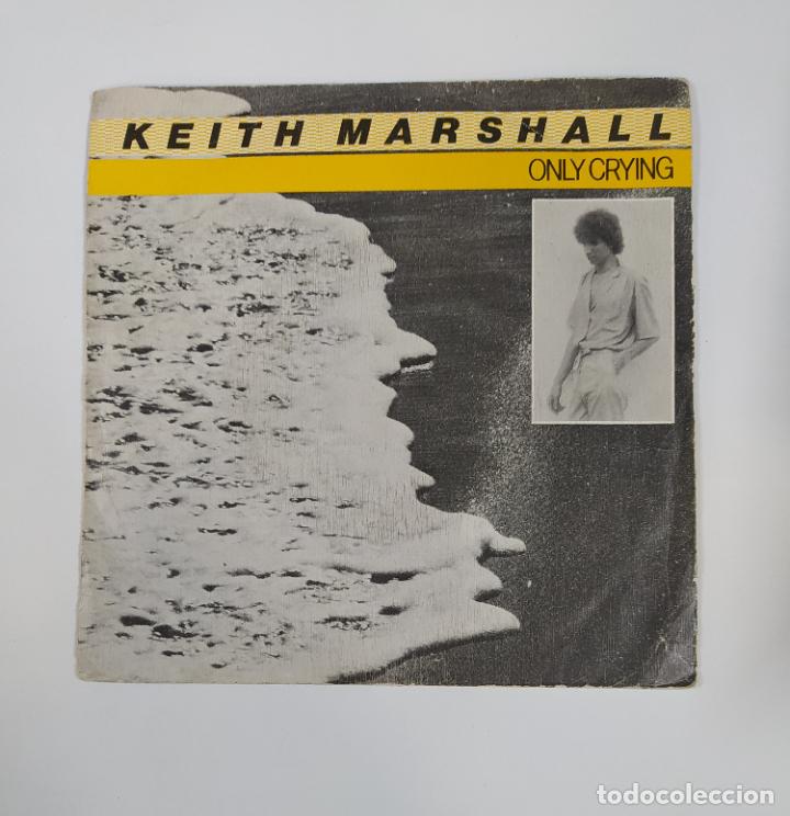 Discos de vinilo: KEITH MARSHALL. ONLY CRYING. SINGLE. TDKDS23G - Foto 1