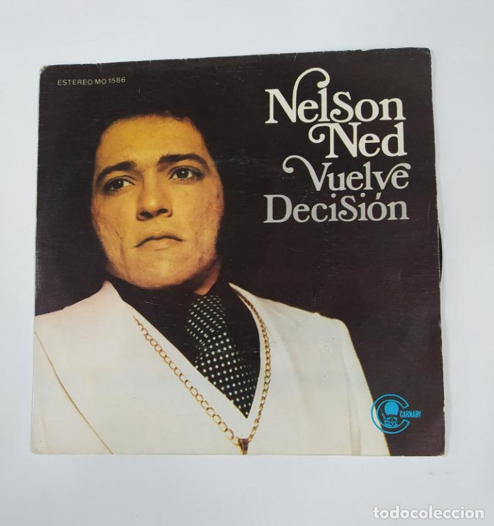 Discos de vinilo: NELSON NED. VUELVE. DECISI&Oacute;N. SINGLE. TDKDS27A - Foto 1