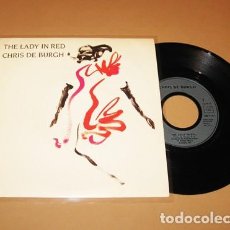 Discos de vinilo: CHRIS DE BURGH - THE LADY IN RED - SINGLE - 1986 - BALADA Nº1. Lote 389283004