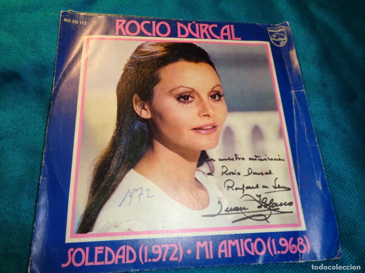 Discos de vinilo: ROCIO DURCAL. SOLEDAD / MI AMIGO. PHILIPS, 1972(#) - Foto 1