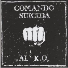 Discos de vinilo: COMANDO SUICIDA - AL K.O. - 7” [C. S. RECORDS, 2020 · LIM. 300] PUNK