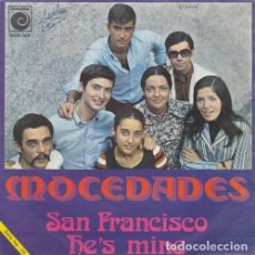 Discos de vinilo: MOCEDADES - SAN FRANCISCO / HE'S MINE - SINGLE DE VINILO CS - 5