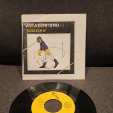 Discos de vinilo: EP EL AVIADOR DRO NUCLEAR SÍ, ORIGINAL 1982,. Lote 389754009