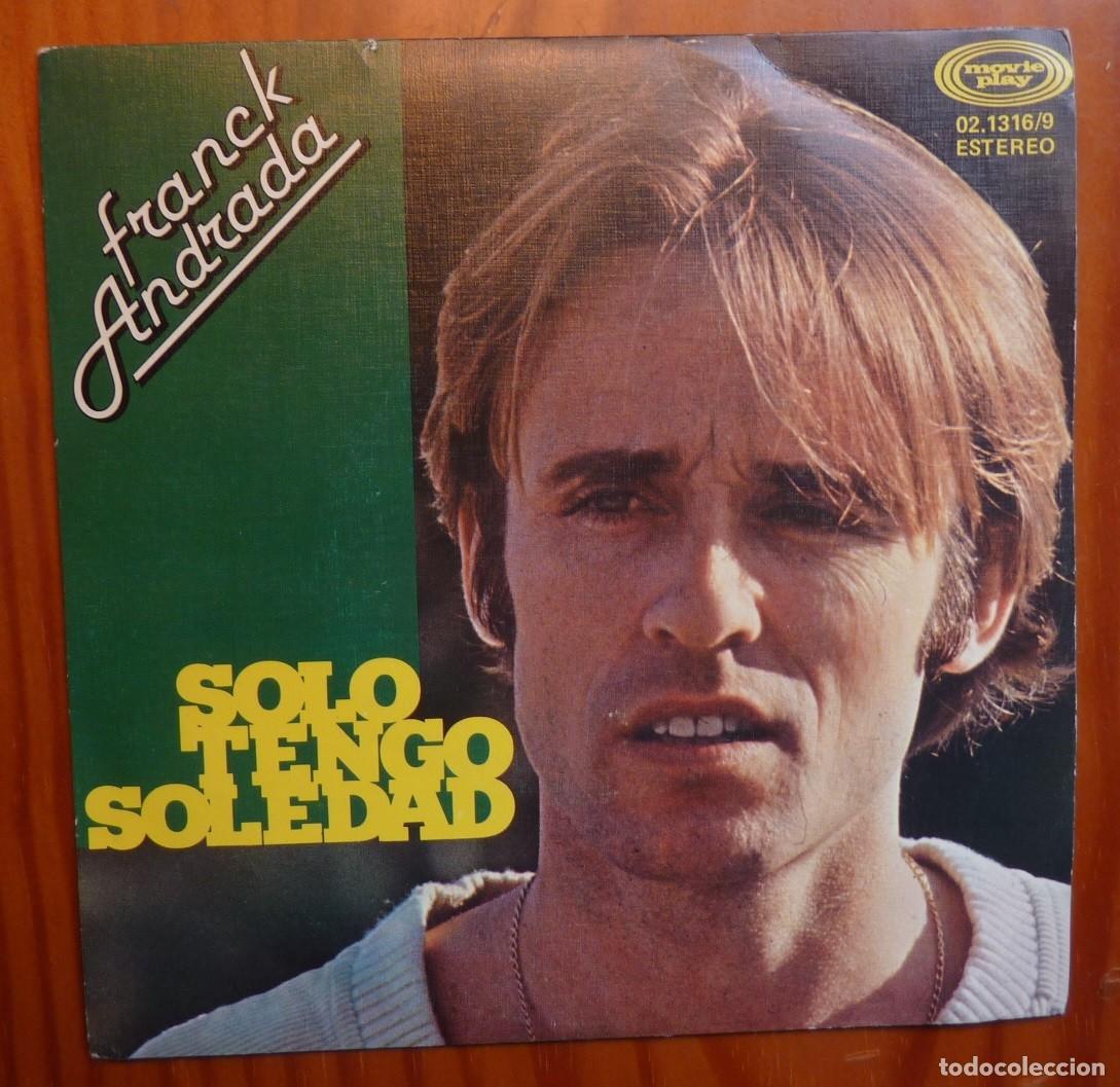 Discos de vinilo: FRANCK ANDRADA / SOLO TENGO SOLEDAD / 1978 / SINGLE - Foto 1