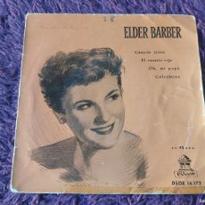 Discos de vinilo: ELDER BARBER – CANARIO TRISTE, VINYL 7” EP 1958 SPAIN DSOE 16.172. Lote 389903709