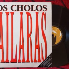 Discos de vinilo: LOS CHOLOS BAILARAS MAXI SINGLE VINILO PROMOCIONAL 1988 ESPECIAL PARA DISCOTECAS. Lote 390010189