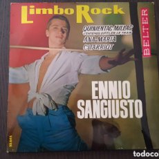 Discos de vinilo: E.P. - ENNIO SANGIUSTO – LIMBO ROCK - BELTER – 50.645. Lote 390114409