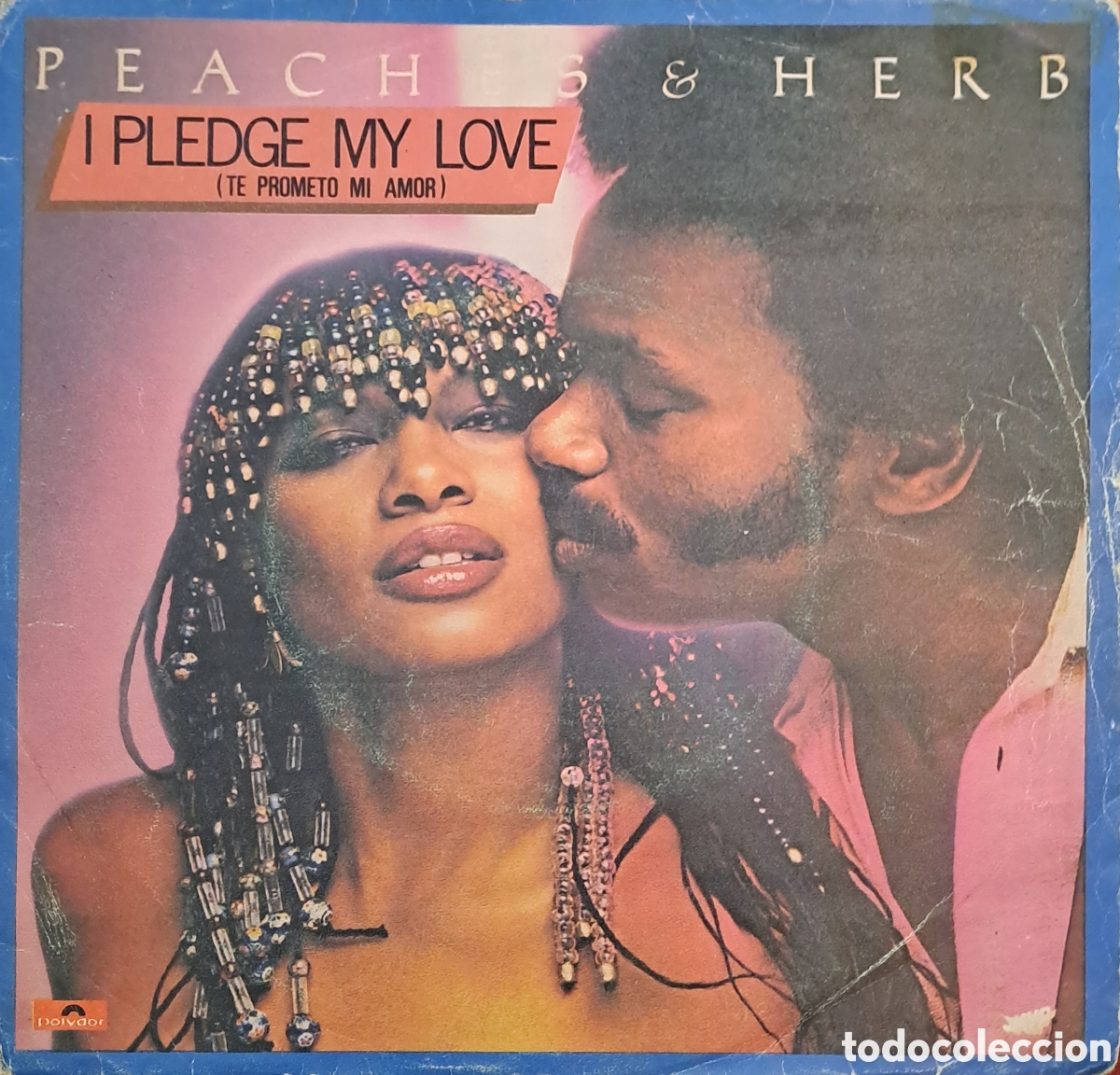 Discos de vinil: **Peaches & Herb&nbsp;&ndash;&nbsp;I Pledge My Love = Te Prometo Mi Amor. casa