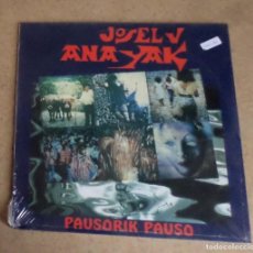 Discos de vinilo: LP JOSELU ANA YAK PAUSORIK PAUSO. Lote 390313894