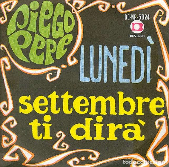 Disques de vinyle: Diego Pepe &ndash; Lunedi; Settembre ti dir&agrave; &ndash; BENTLER 5024 (Ed. Italiana) - 1967