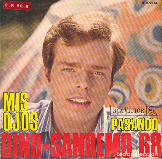 Discos de vinilo: Dino &ndash; Mis ojos; Pasando &ndash; RCA 3-10264 &ndash; 1968 - Foto 1