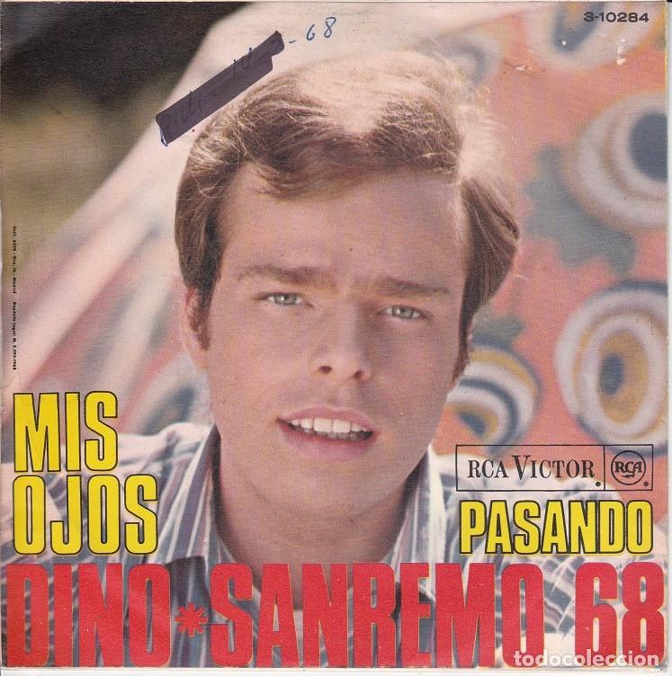 Discos de vinilo: Dino &ndash; Mis ojos; Pasando &ndash; RCA 3-10264 &ndash; 1968 - Foto 2