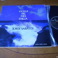 Discos de vinilo: LP : JORDI SABATES - OCELL DEL MES ENLLA - EDIGSA 1975 PORTADA DOBLE EX. Lote 390422559