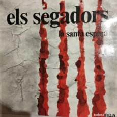 Discos de vinilo: DISCO VINILO LP - ELS SEGADORS I LA SANTA ESPINA -