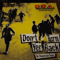 Discos de vinilo: D.O.A. - DON'T TURN YER BACK - PEEL SESSIONS 12” MAXI UK 1984 PUNK HARDCORE. Lote 390455214