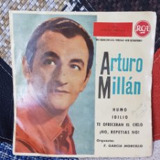 Discos de vinilo: VINILO ARTURO MILLÁN (HUMO, IDILIO +2) RCA 1960 (D2). Lote 390479339