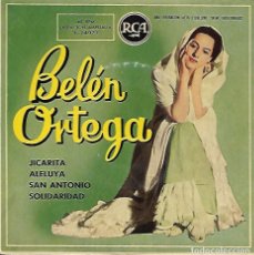 Discos de vinilo: BELEN ORTEGA Y SU ORQUESTA - JICARITA / ALELUYA / SAN ANTONIO / SOLIDARIDAD - RCA