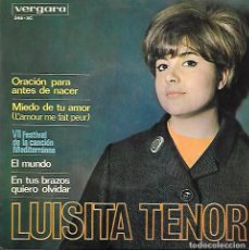 Discos de vinilo: LUISITA TENOR - ORACION PARA ANTES DE NACER / MIEDO DE TU AMOR / EN TUS BRAZOS QUIERO OLVIDAR - 1965