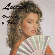 Discos de vinilo: LUCIA - VENENO Y FUEGO - ESPERAME / COMO TU QUIERES - FODS RECORDS - 1990