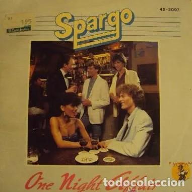 Discos de vinilo: DISCO VINILO SINGLE ONE NIGHT AFFAIRE - SPARGO - - Foto 1