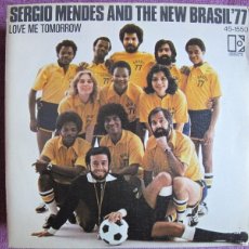 Dischi in vinile: SERGIO MENDES AND THE NEW BRASIL 77 - LOVE ME TOMORROW / PENINSULA. Lote 390707404