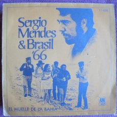Dischi in vinile: SERGIO MENDES AND BRASIL 66 - EL MUELLE DE LA BAHIA / AGRADABLE MUNDO. Lote 390708149
