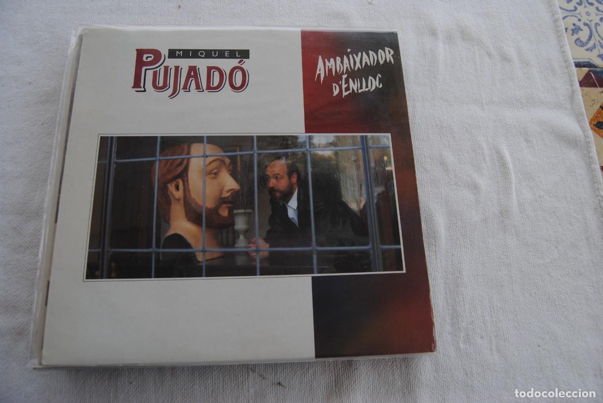 Dischi in vinile: 10.- Miquel Pujad&oacute;, lp. ambaixador d'enlloc. picap 1990. inserto. escot&eacute;, Arisa, Camp.