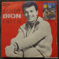 Discos de vinilo: DION DIMUCCI - 7” SUECIA 1963 - SANDY // FAITH - STATESIDE SS-161 - BELMONTS - DOOWOP