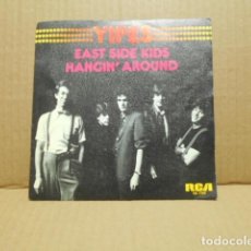 Discos de vinilo: DISCO SINGLE DE VINILO , YIPES , EAST SIDE KIDS HANGIN´AROUND , RCA , VICTOR , 1979