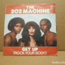 Discos de vinilo: DISCO SINGLE DE VINILO , THE 202 MACHINE , GET UP ( ROCK YOUR BODY ) , CARNABY , 1980