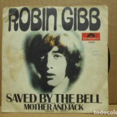 Discos de vinilo: DISCO SINGLE DE VINILO , ROBIN GIBB , SAVED BY THE BELL MOTHER AND JACK , POLYDOR , 1969