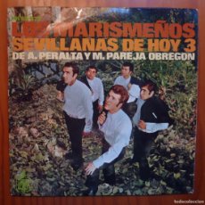 Discos de vinilo: LOS MARISMEÑOS /SEVILLANAS DE HOY+3 / VOL 3 /1968 / EP. Lote 391314359