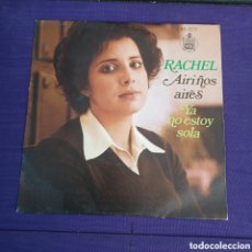 Discos de vinilo: RACHEL - AIRIÑOS AIRES / YA NO ESTOY SOLA 1975 HISPAVOX