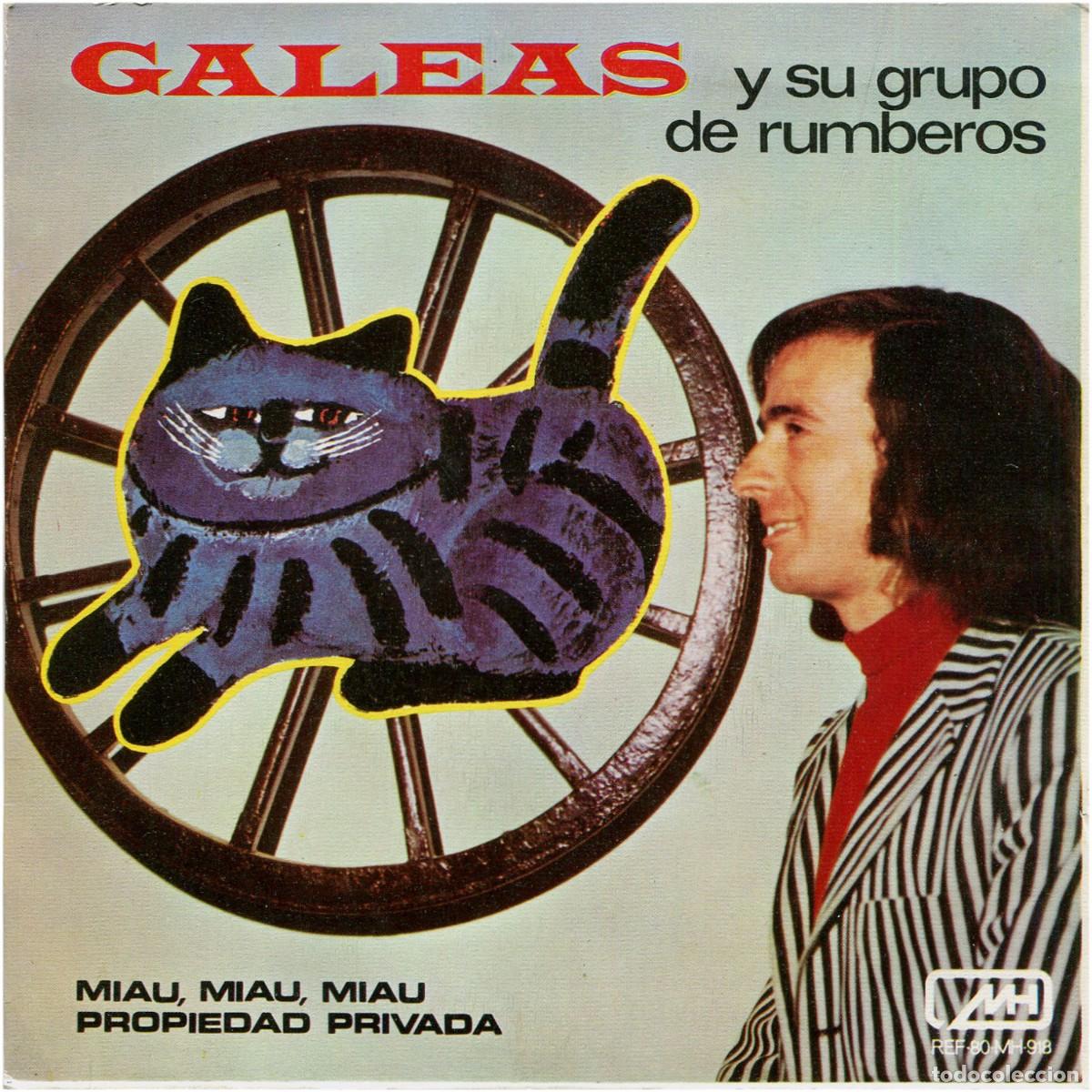 Discos de vinil: Galeas Y Su Grupo De Rumberos &lrm;&ndash; Miau, Miau, Miau - SG Spain 1972 - MH&lrm;&ndash;80 MH-918
