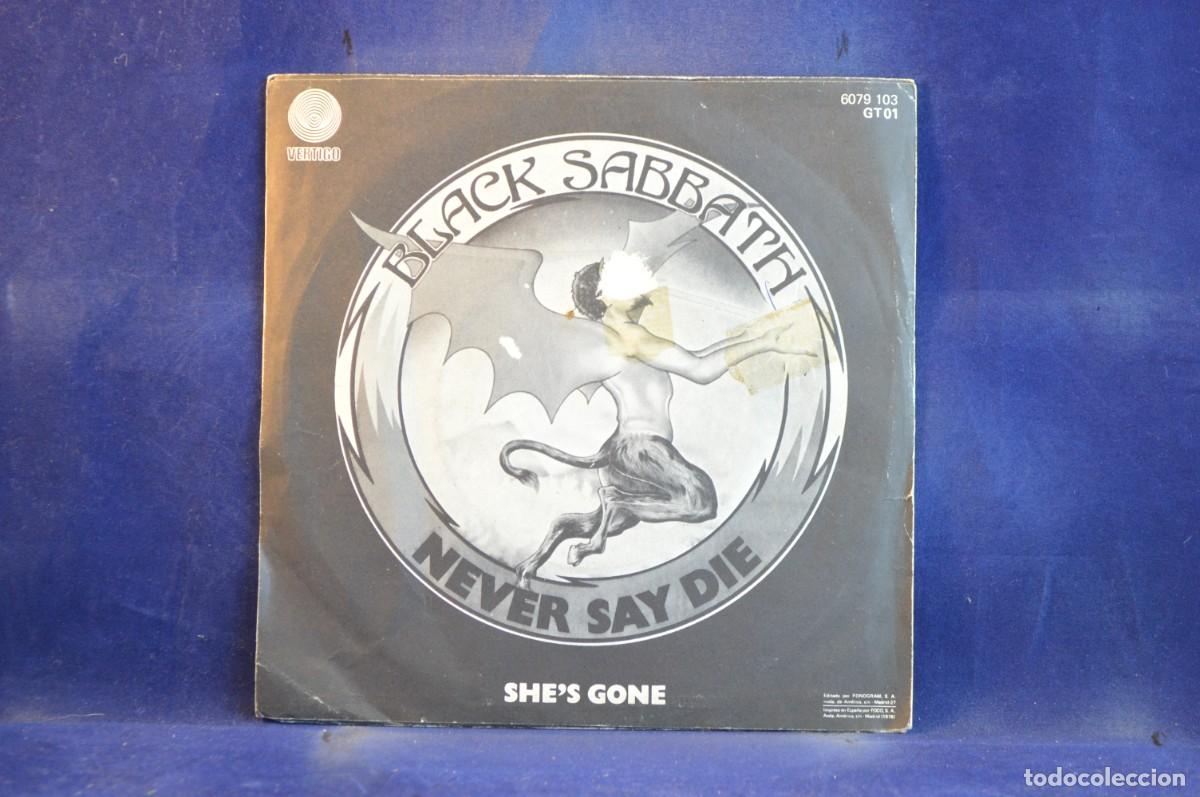 Discos de vinilo: BLACK SABBATH - NEVER SAY DIE / SHE&rsquo;S GONE - SINGLE - Foto 2