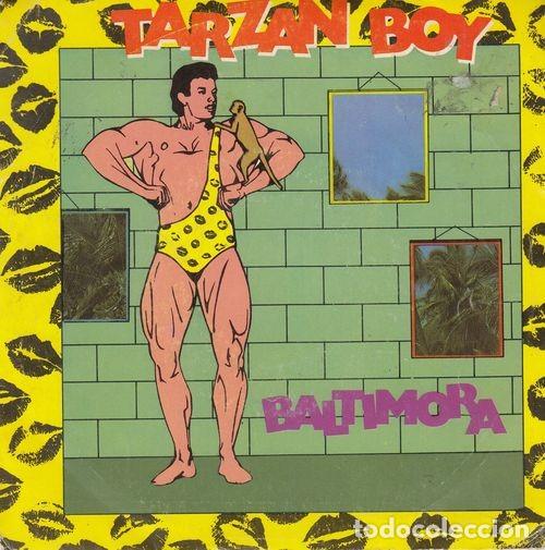 Discos de vinilo: BALTIMORA - TARZAN BOY - SINGLE DE VINILO EDICION ESPA&Ntilde;OLA ITALO DISCO - C-18