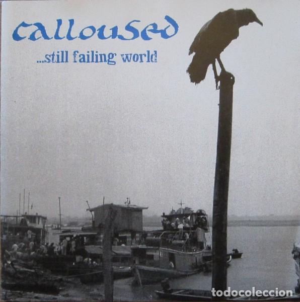 Discos de vinilo: Calloused &ndash; ...Still Failing World - Foto 1