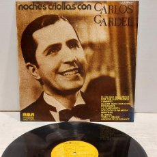 Discos de vinilo: NOCHES CRIOLLAS CON CARLOS GARDEL / LP - RCA VICTOR-1973 / DE LUJO. ****/****. Lote 392045914