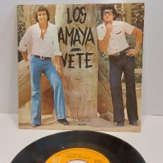 Discos de vinilo: LOS AMAYA / VETE / SINGLE-RCA VICTOR-1977 / MBC. ***/***