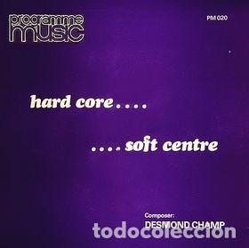 Discos de vinilo: Desmond Champ &ndash; Hard Core Soft Centre - Foto 1