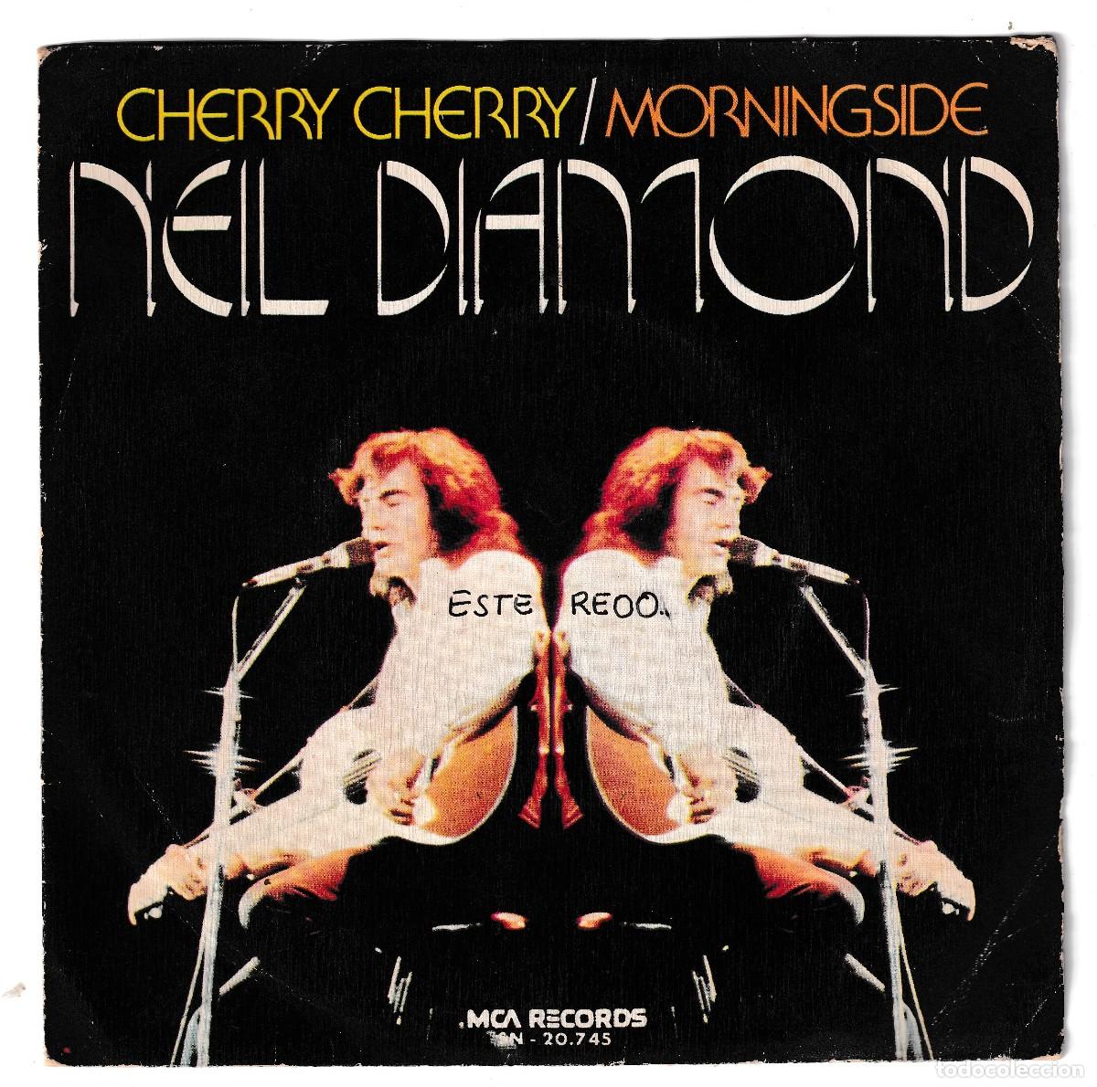 Discos de vinilo: SINGLE: NEIL DIAMOND (CHERRY CHERRY / MORNINGSIDE &middot; Mca Records, 1973) - Foto 1