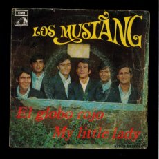Discos de vinilo: LOS MUSTANG. EL GLOBO ROJO, MY LITTLE LADY. Lote 392657584